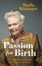 [A Passion for Birth 01] • A Passion for Birth